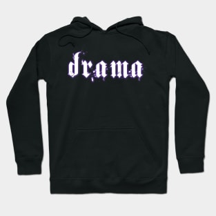 drama Hoodie